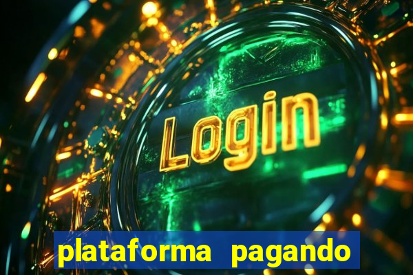 plataforma pagando muito fortune tiger